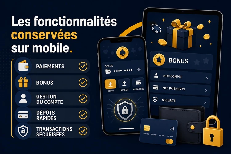 Les fonctionnalités conservées sur mobile